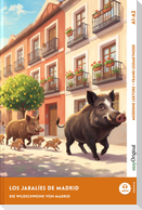 Los jabalíes de Madrid - Spanisch lernen mit lustigen Kurzgeschichten A1-A2 (+ Audio-Online)
