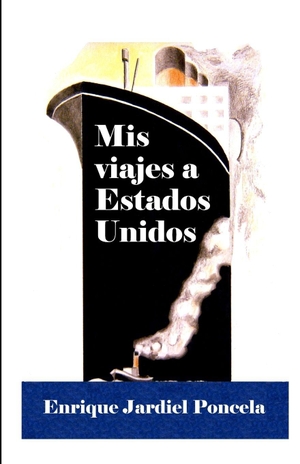 Jardiel Poncela, Enrique. Mis viajes a Estados Unidos. Independently published, 2022.