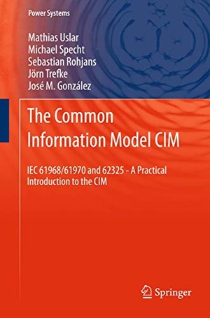 Uslar, Mathias / Specht, Michael et al. The Common Information Model CIM - IEC 61968/61970 and 62325 - A practical introduction to the CIM. Springer Berlin Heidelberg, 2014.