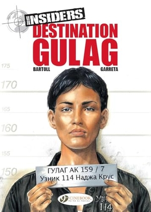 Bartoll, Jean-Claude. Destination Gulag. Cinebook Ltd, 2016.