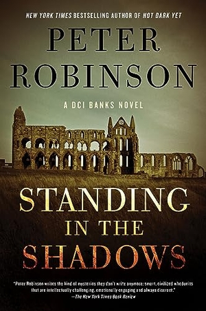 Robinson, Peter. Standing in the Shadows. HarperCollins, 2024.