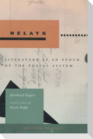Relays: Literature as an Epoch of the Postal System