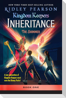 Kingdom Keepers: Inheritance The Shimmer
