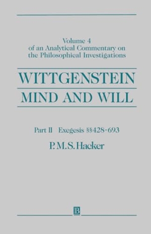 Hacker. Wittgenstein Mind and Will V4 Pt 2. John Wiley & Sons, 2000.