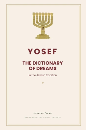 Cohen, Jonathan / Jonathan Cohen. YOSEF - THE DICTIONARY OF DREAMS. Independently published, 2026.