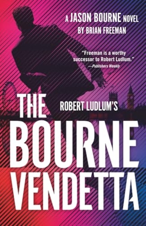 Freeman, Brian. Robert Ludlum's the Bourne Vendetta. Penguin Publishing Group, 2025.