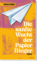 Die sanfte Wucht der Papierflieger
