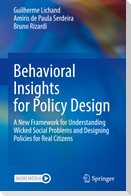 Behavioral Insights for Policy Design