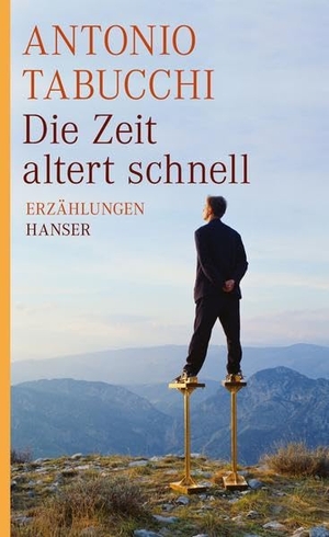 Tabucchi, Antonio. Die Zeit altert schnell - Neun Geschichten. Carl Hanser Verlag, 2010.