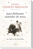 Juan Belmonte, Matador de Toros -Z