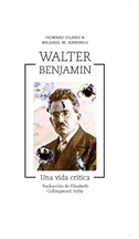 Walter Benjamin : una vida crítica