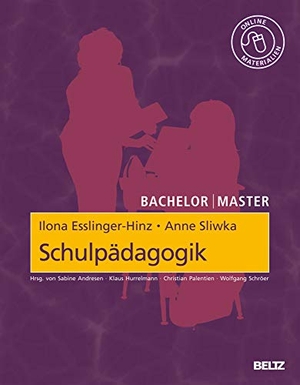 Esslinger-Hinz, Ilona / Anne Sliwka. Bachelor / Master: Schulpädagogik. Beltz Verlagsgruppe, 2011.
