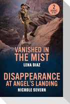 Vanished In The Mist / Disappearance At Angel's Landing