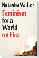 Feminism for a World on Fire