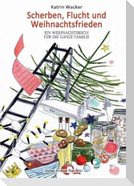 Scherben, Flucht und Weihnachtsfrieden