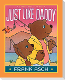 Just Like Daddy