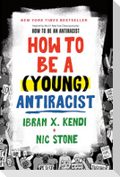 How to Be a (Young) Antiracist