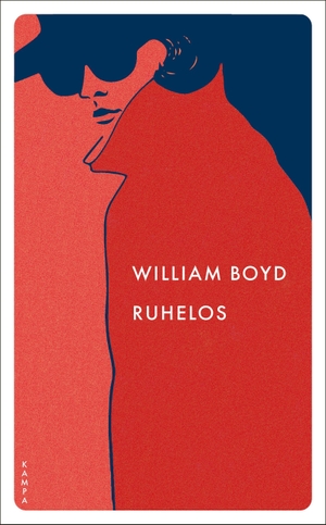 Boyd, William. Ruhelos. Kampa Verlag, 2022.