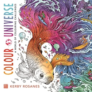 Rosanes, Kerby. Colour Universe - A World of Colouring Challenges. Michael O'Mara Books Ltd, 2023.