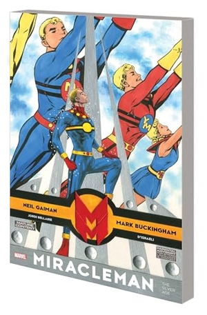 Buckingham, Mark / Neil Gaiman. Miracleman By Gaiman & Buckingham: The Silver Age. Marvel Comics, 2024.