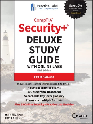 Chapple, Mike / David Seidl. Comptia Security+ Deluxe Study Guide with Online Labs - Exam Sy0-601. Wiley, 2021.
