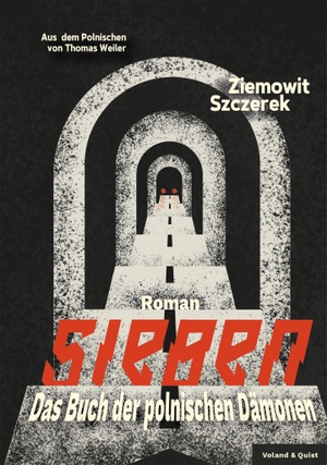 Szczerek, Ziemowit. Sieben - Das Buch der polnischen Dämonen. Voland & Quist, 2019.