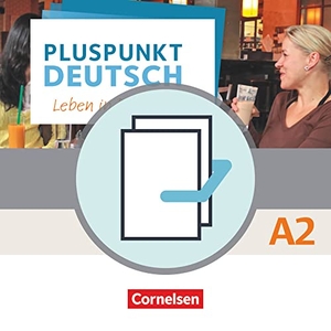 Pluspunkt Deutsch A2: Gesamtband - Allgemeine Ausgabe - Arbeitsbuch und Kursbuch - Leben in Deutschland. 120556-0 und 120764-9 im Paket. Cornelsen Verlag GmbH, 2018.