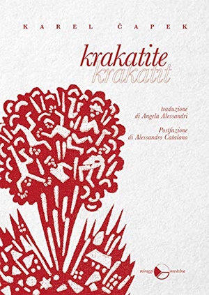 Capek, Karel. Krakatite. Miraggi Edizioni, 2020.