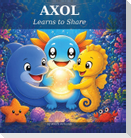 AXOL Learns to Share