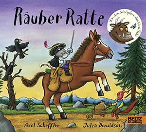 Scheffler, Axel / Julia Donaldson. Räuber Ratte - Vierfarbiges Pappbilderbuch. Beltz Verlagsgruppe, 2018.