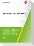 Industriebuchführung mit Kosten- und Leistungsrechnung - IKR. Schülerband