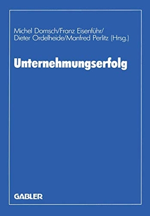 Domsch, Michel. Unternehmungserfolg - Planung ¿ Ermittlung ¿ Kontrolle. Gabler Verlag, 1988.