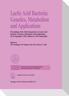 Lactic Acid Bacteria: Genetics, Metabolism and Applications