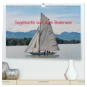 Segelboote auf dem Bodensee (hochwertiger Premium Wandkalender 2024 DIN A2 quer), Kunstdruck in Hochglanz
