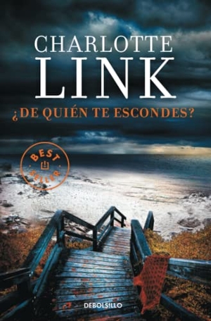 Link, Charlotte. ¿De quién te escondes?. Punto de Lectura, 2018.