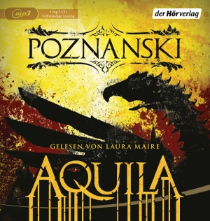 Poznanski, Ursula. Aquila. Hoerverlag DHV Der, 2017.
