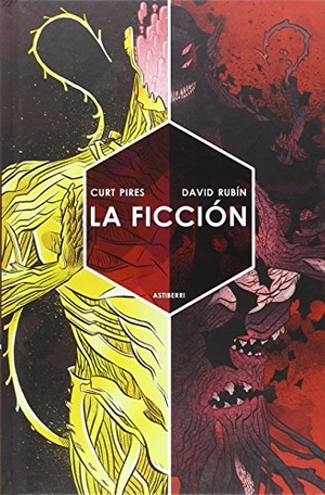 García, Santiago / Rubín, David et al. La ficción. Astiberri Ediciones, 2015.