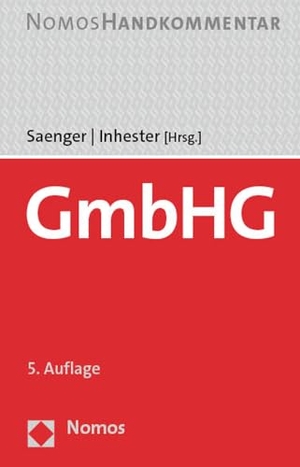 Saenger, Ingo / Michael Inhester (Hrsg.). GmbHG - Handkommentar. Nomos Verlags GmbH, 2024.