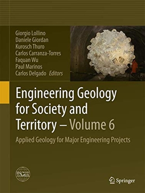 Lollino, Giorgio / Daniele Giordan et al (Hrsg.). Engineering Geology for Society and Territory - Volume 6 - Applied Geology for Major Engineering Projects. Springer International Publishing, 2015.