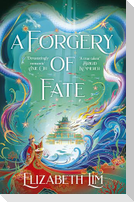 A Forgery of Fate