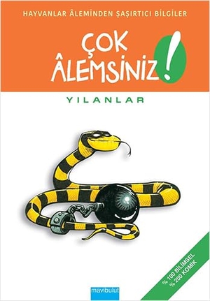 M. Bergeron, Alain / Quintin, Michel et al. Cok Alemsiniz Yilanlar. Mavibulut Yayinlari, 2016.
