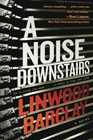 Barclay, Linwood / Linwood Barclay. A Noise Downstairs. HarperCollins, 2023.