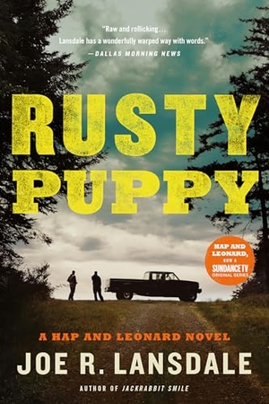 Lansdale, Joe R. Rusty Puppy. Little Brown and Company, 2018.