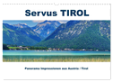 Servus TIROL Panorama Impressionen aus Austria / Tirol (Wandkalender 2024 DIN A3 quer), CALVENDO Monatskalender