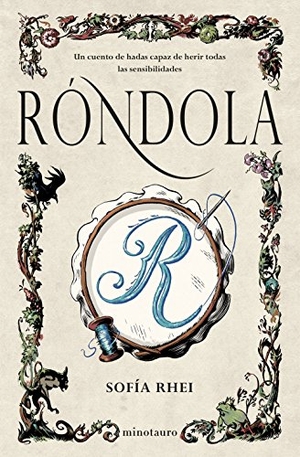 Rhei, Sofía. Róndola. Ediciones Minotauro, 2016.
