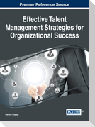 Effective Talent Management Strategies for Organizational Success