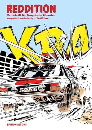 Hamann, Volker / Schmatz, Stefan et al. Reddition - Zeitschrift für Graphische Literatur 81: Dossier 'Autos im Comic'. Edition Alfons, 2025.