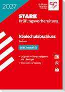 STARK Mathematik - Realschulabschluss 2027 Sachsen - Prüfungsvorbereitung