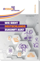 "Wie sieht Deutschlands Zukunft aus?"