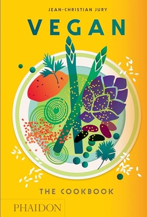 Jury, Jean-Christian. Vegan - The Cookbook. Phaidon Press, 2017.